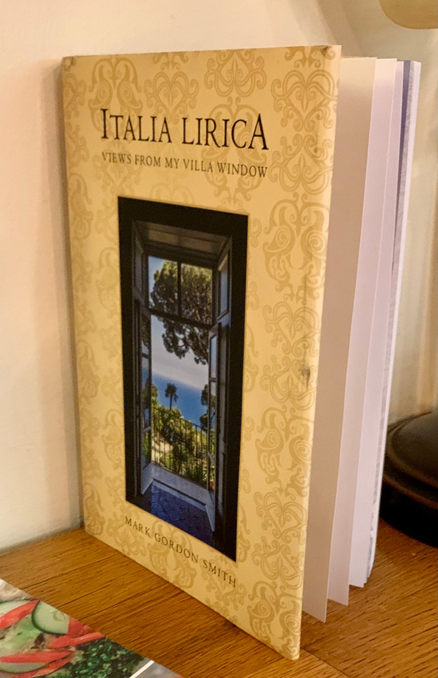 Italia Lirica: Views From My Villa Window